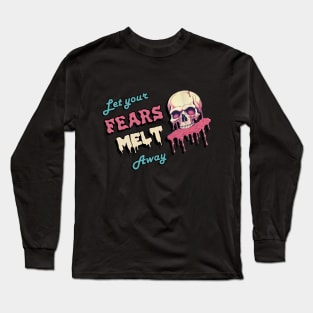 Let Your Fears Melt Away Skeleton- Eldritch Unveiled Long Sleeve T-Shirt